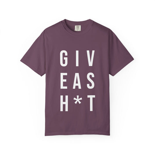 Give A S**t Tee
